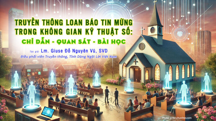 Truyền thông loan báo Tin Mừng trong không gian kỹ thuật số: Chỉ dẫn – quan sát – bài học